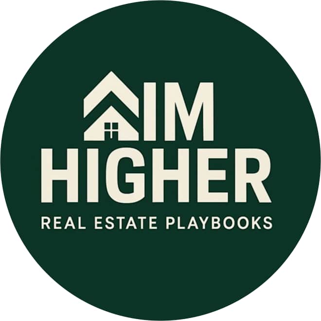 AIM HIGHER REAL ESTATE PLAYBOOKS