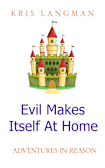 Evil Makes Itself At Home (Logic to the Rescue 2)