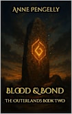 BLOOD & BOND: The Outerlands Book Two