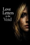 Love Letters in the Void