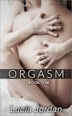 Orgasm (Orgasm - Complete Series)
