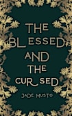 The Blessed and The Cursed