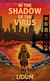 In the Shadow of the Virus: A Spicy Post-Apocalyptic Romance (Aresix Series Book 1)