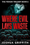 Where Evil Lays Waste (The Yonuh Trilogy, #2)