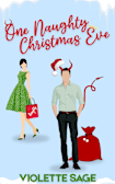 One Naughty Christmas Eve (Chaotically Ever After Series)