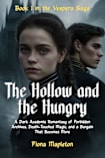 The Hollow and the Hungry