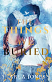 The Things We Buried (The Roots of Silence Book 2)
