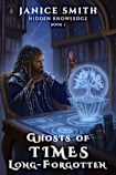 Ghosts of Times Long-Forgotten