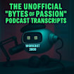 The Unofficial “Bytes of Passion” Podcast Transcripts (The ctrl+alt+defeat series Book 2)