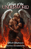 Wings of the Underworld: Angels of Hell Book 2