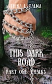 This Dark Road: Chains