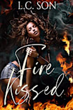 Fire Kissed