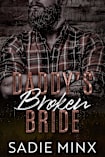 Daddy’s Broken Bride (Forbidden Pleasures Mountain Book 2)