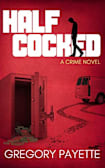 Half Cocked (George Sisco, #2)