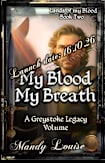 Coming Soon: My Blood My Breath