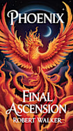 Phoenix - Final Ascension 