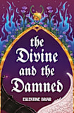 The Divine and the Damned: Book 1
