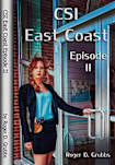 CSI East Coast Episode II (CSI series Book 2) (Kindle Unlimited)