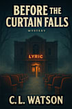 Before the Curtain Falls