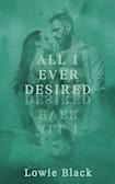 All I Ever Desired: Small Town Romance