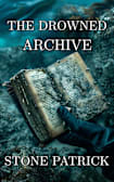 The Drowned Archive