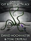 Spirits Get Better With Age (Machine Eidolon Book 2)