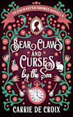 Bear Claws and Curses by the Sea