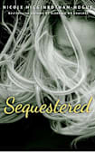 Sequestered (The Independent Women Series, #2)