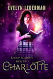 Charlotte- Bishop Academy: Book 2