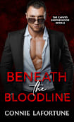 Beneath the Bloodline: A Forced Proximity Dark Mafia Romance (The Caputo Brotherhood Book 2)