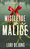 Mistletoe and Malice (Guarded Hearts Book 1)