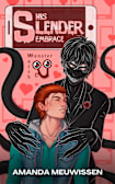 His Slender Embrace