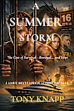 A SUMMER STORM: ESCAPING THE EVIL A Hawk McCullough Action Thriller