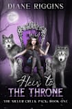 Heir to The Throne (The Silver Creek Pack, #1)