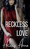 Reckless Love (The Reckless Duet Book 2)