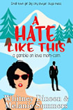 A Hate Like This (A Gamble on Love Mom Com Series Book 2)