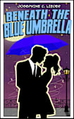 Beneath the Blue Umbrella