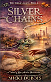 Silver Chains: The tale of a forbidden love (THE SIERRA LEGACY Book 2)