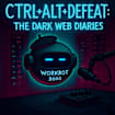 Ctrl+Alt+Defeat: The Dark Web Diaries (The Ctrl+Alt+Defeat Series, #3)
