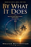 By What It Does (Poems of staying, #2)