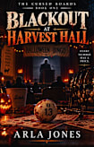 Blackout at Harvest Hall (The Cursed Boards Book 1)
