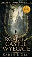 The Road to Castle Wyegate