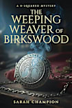 The Weeping Weaver of Birkswood: A B-Squared Mystery
