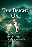 The Bright One (The Bright Series, #1)