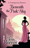 Beneath the Pink Sky: A Contemporary Romance