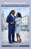 Rhythm’s First Lady: A Platinum Chocolate Romance A Spiritual Awakening (Rhythm Series)