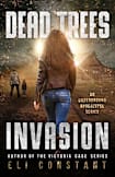 Invasion: An Underground Apocalypse Series (Dead Trees Book 1)