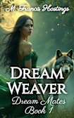Dream Weaver: Dream Mates Book One