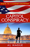 Capitol Conspiracy: Sequel to “A Marine’s Daughter”