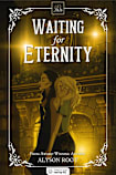 Waiting for Eternity (The Loch & Key Series Book 2)